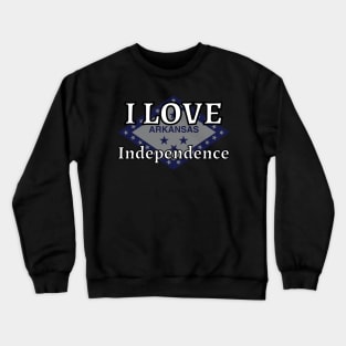 I LOVE Independence | Arkensas County Crewneck Sweatshirt